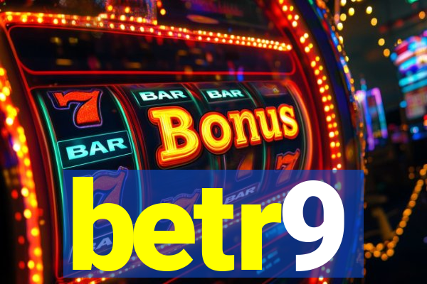 betr9