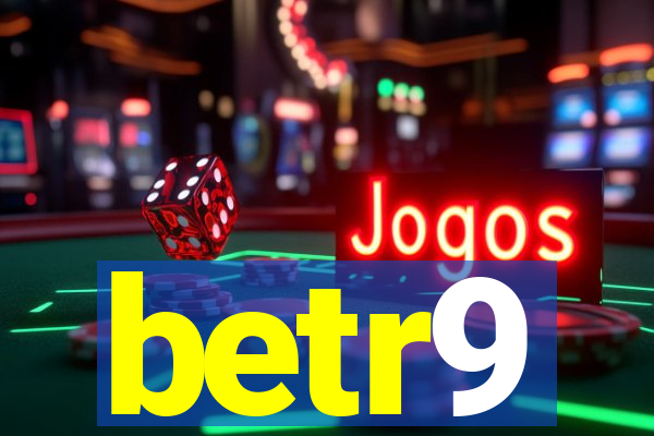 betr9