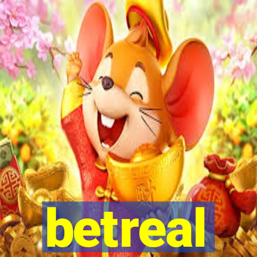 betreal