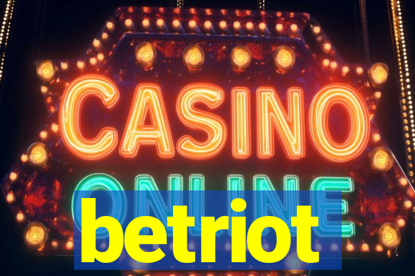 betriot