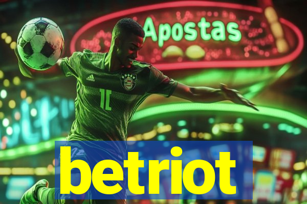 betriot