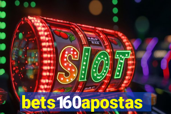 bets160apostas