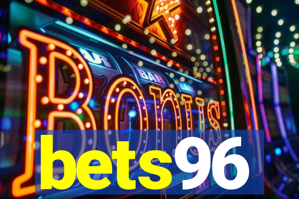 bets96