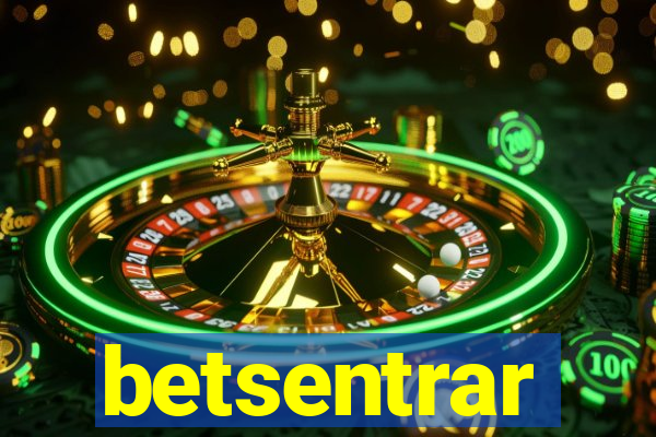 betsentrar