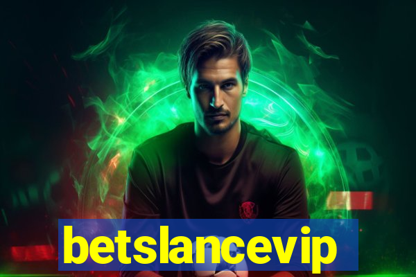 betslancevip