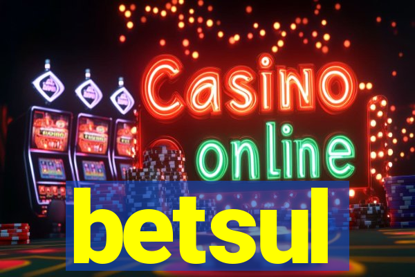 betsul