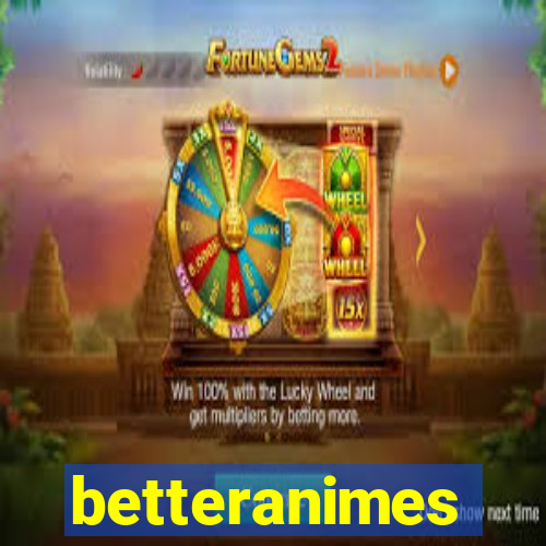 betteranimes