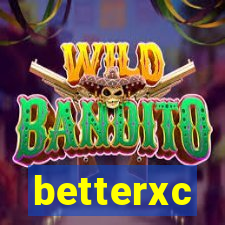 betterxc