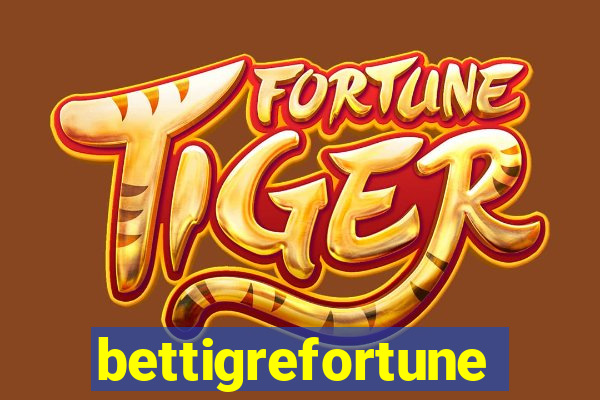 bettigrefortune