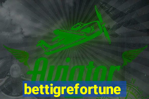 bettigrefortune