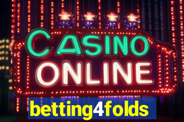 betting4folds