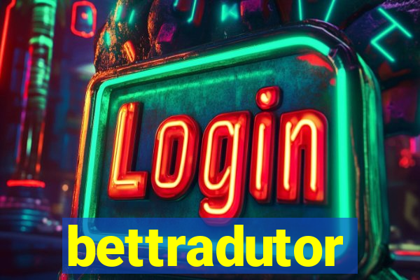 bettradutor