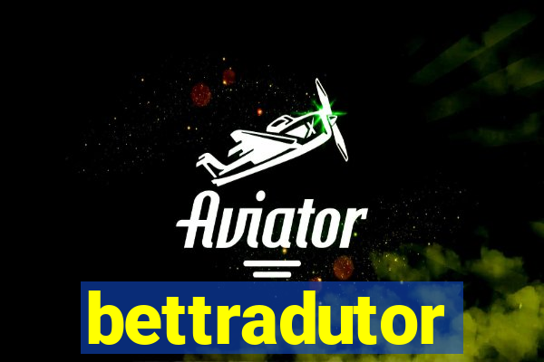 bettradutor