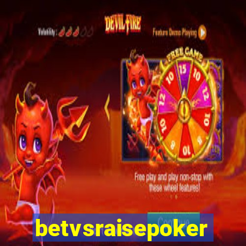 betvsraisepoker