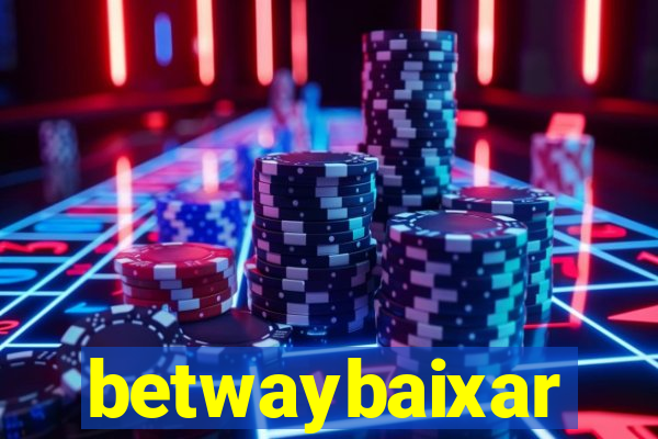 betwaybaixar