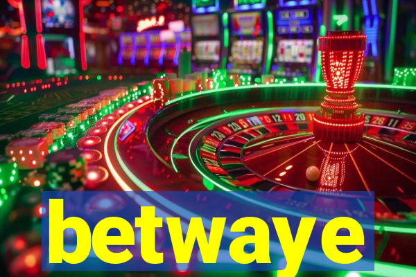 betwaye