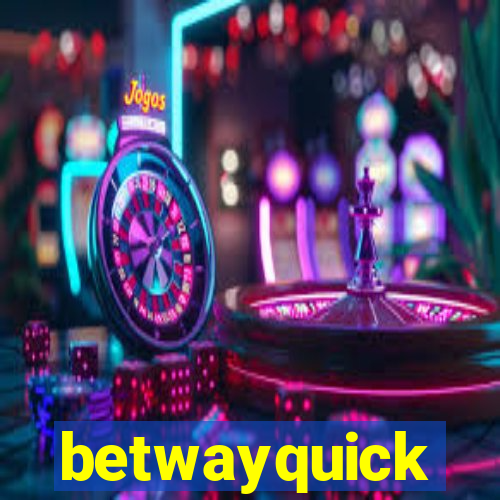 betwayquick
