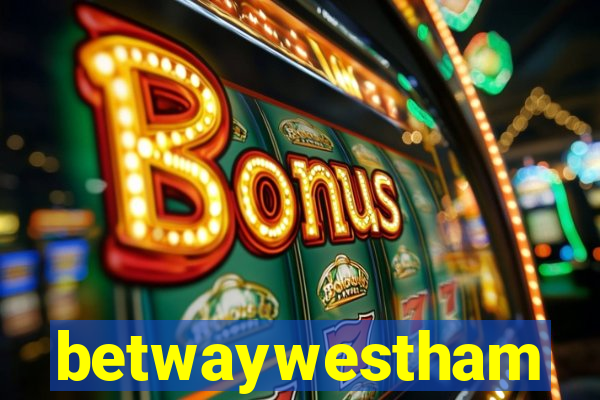 betwaywestham