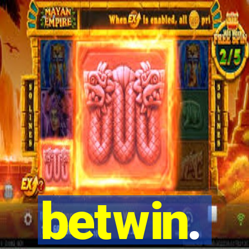 betwin.