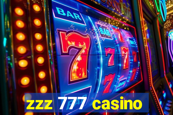 zzz 777 casino