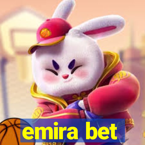 emira bet