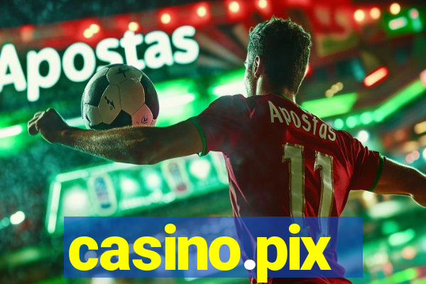 casino.pix