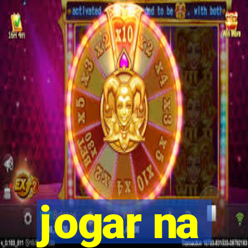 jogar na