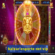 baixar esporte net vip