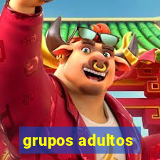 grupos adultos