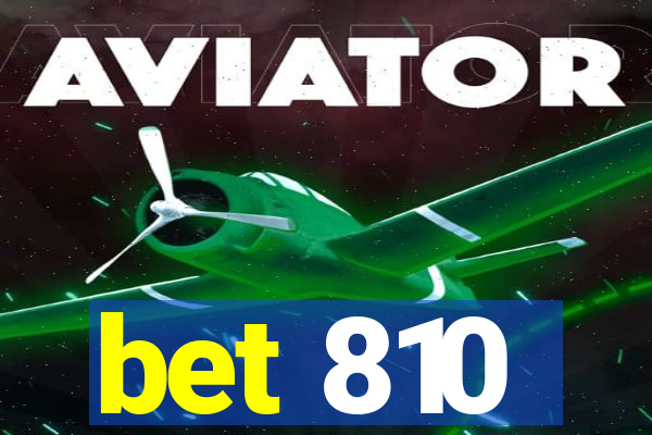 bet 810