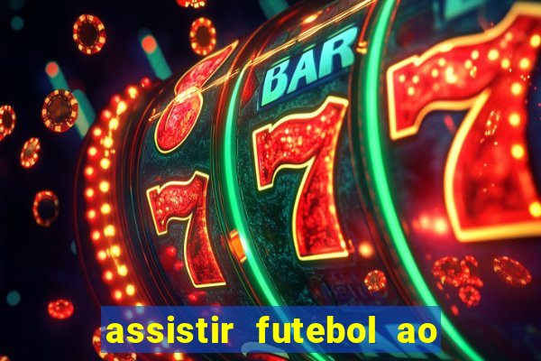 assistir futebol ao vivo futemax real madrid