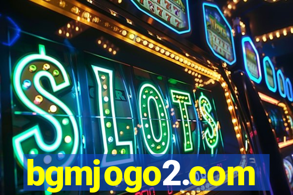 bgmjogo2.com