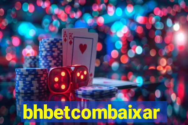 bhbetcombaixar