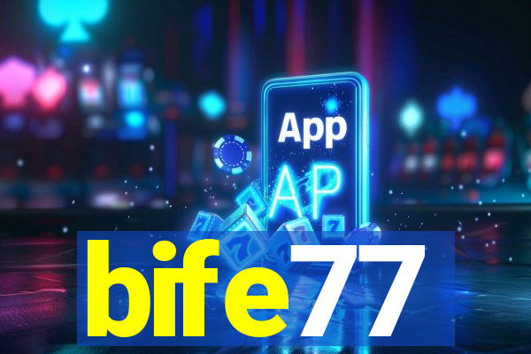 bife77