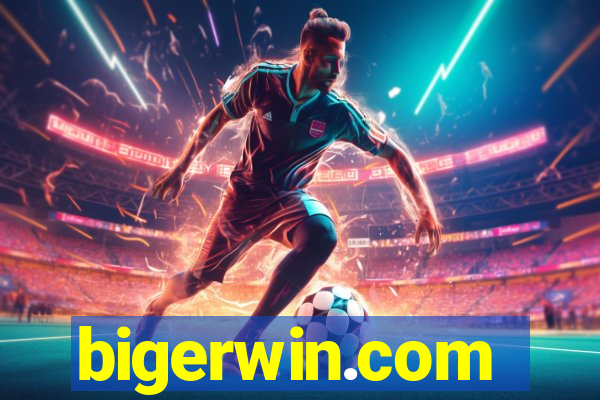 bigerwin.com