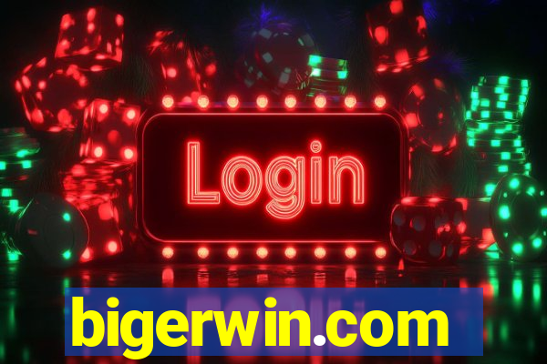 bigerwin.com