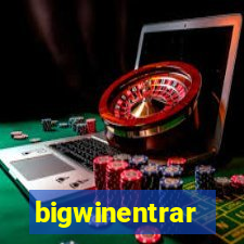 bigwinentrar