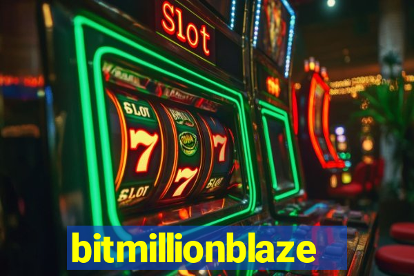 bitmillionblaze