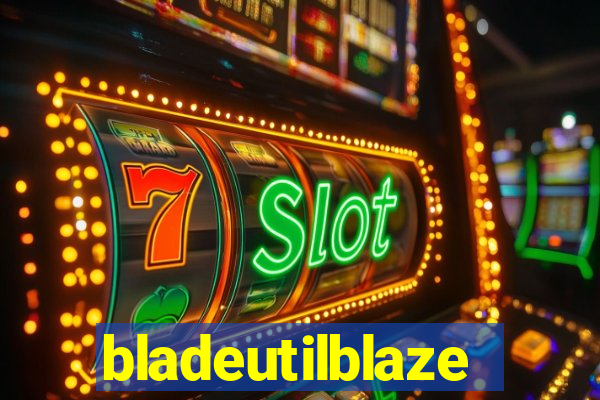 bladeutilblaze