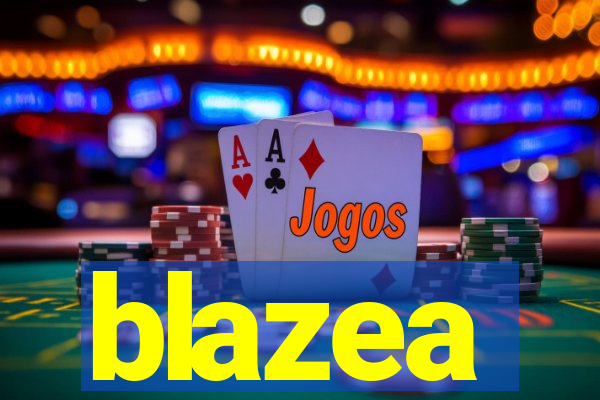 blazea