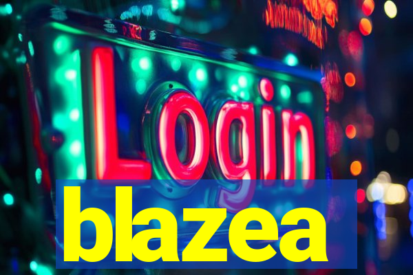 blazea