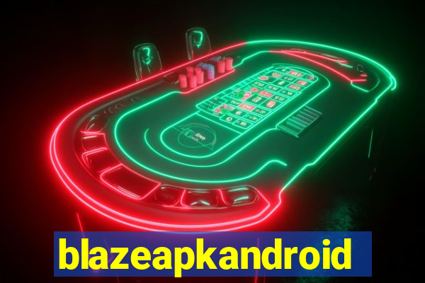 blazeapkandroid