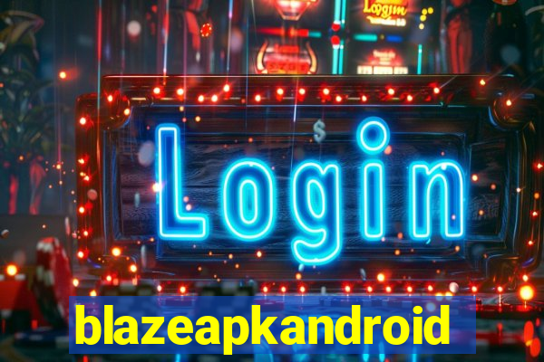 blazeapkandroid