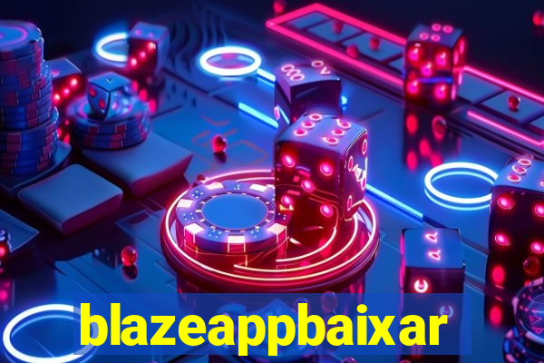 blazeappbaixar