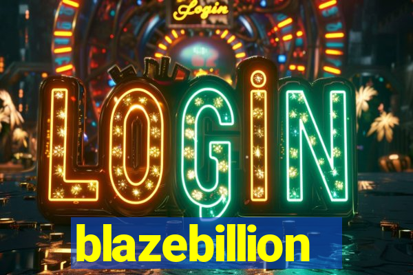 blazebillion