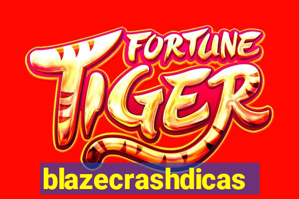 blazecrashdicas