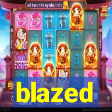 blazed