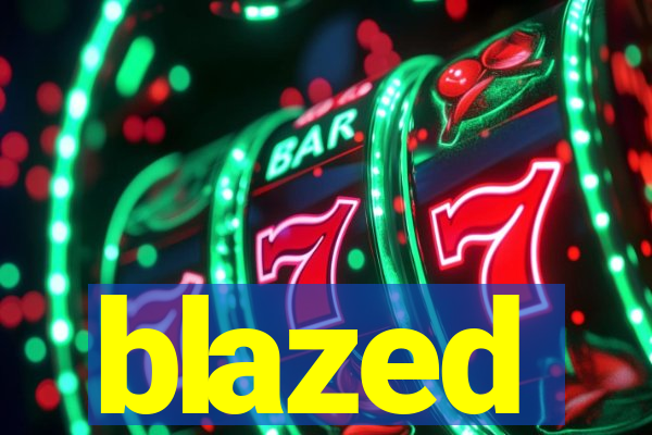 blazed