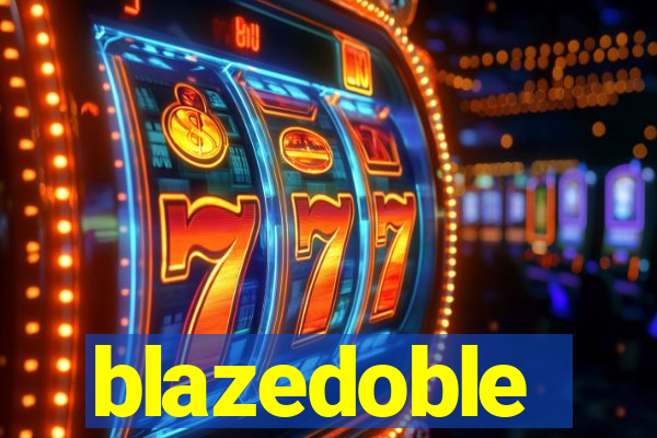 blazedoble