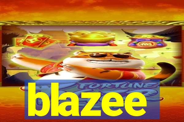 blazee